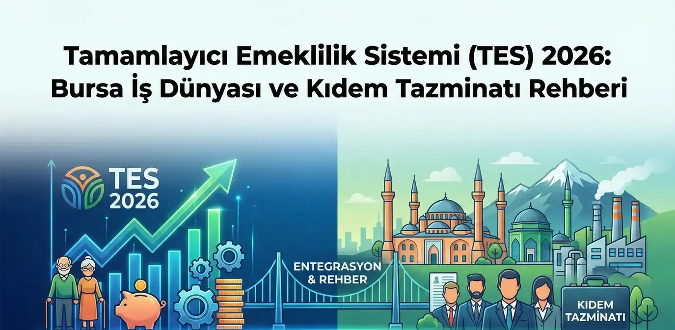 Bursa iş hukuku avukatı, Tamamlayıcı emeklilik sistemi 2026, Bursa kıdem tazminatı hesaplama, TES kesintisi, Bursa sanayi çalışanları, TES zorunlu mu, Nilüfer iş avukatı