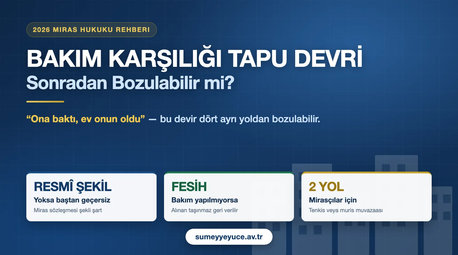 Bakım Karşılığı Tapu Devri Bozulur mu? (Ölünceye Kadar Bakma Sözleşmesi)